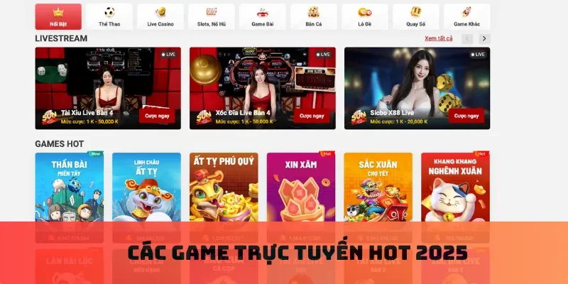 Các game trực tuyến hot 2025