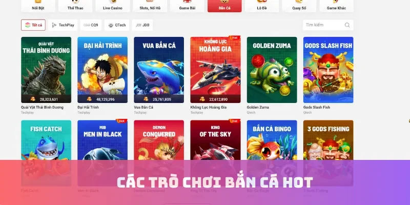 Các trò chơi bắn cá hot