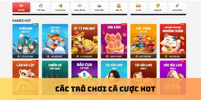 Các trò chơi cá cược hot