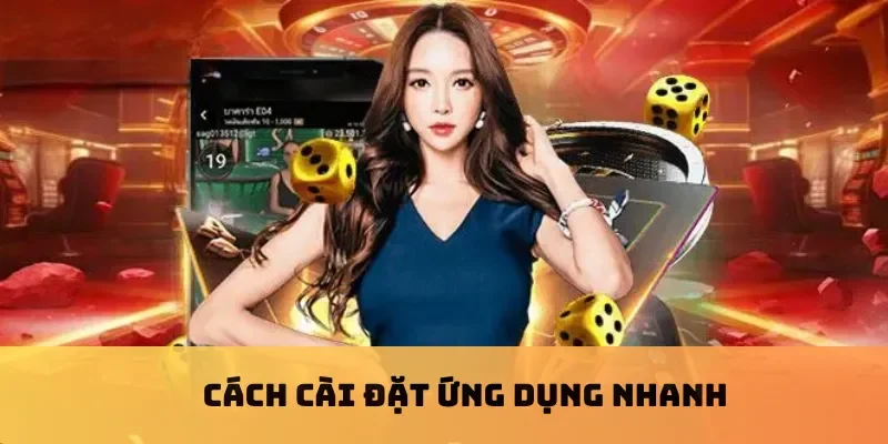 Cách cài đặt ứng dụng nhanh