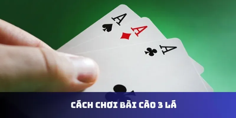 cách chơi bài cào 3 lá