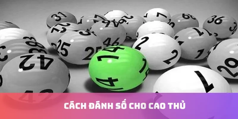 Cách đánh số cho cao thủ