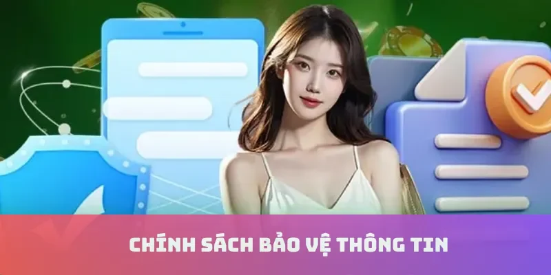 Chính sách bảo vệ thông tin