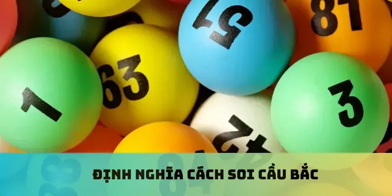 Định nghĩa cách soi cầu Bắc