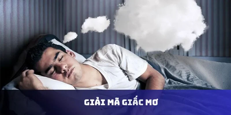 Giải mã giấc mơ
