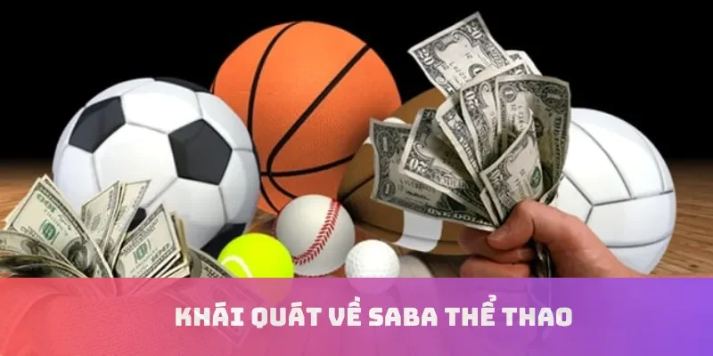 Khái quát về Saba thể thao