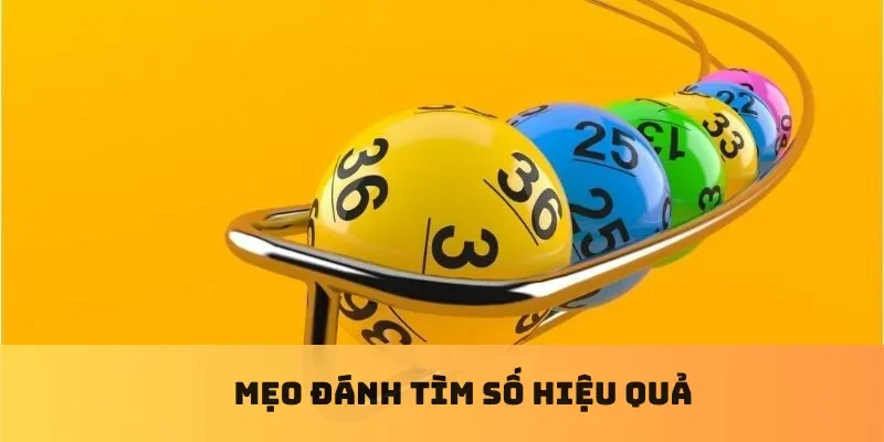 Mẹo đánh tìm số hiệu quả
