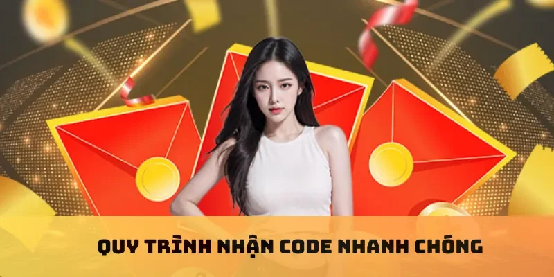 Quy trình nhận code nhanh chóng