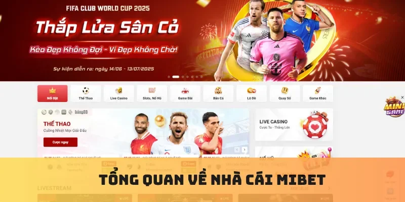 Tổng quan về nhà cái Mibet