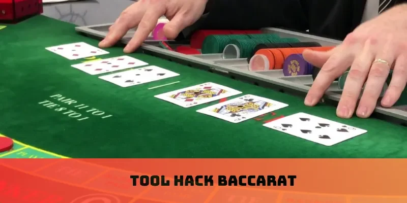 Tool hack baccarat